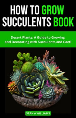 How To Grow Succulents Book