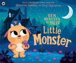 Ten Minutes To Bed: Little Monster