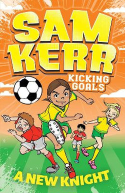 A New Knight: Sam Kerr