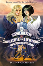 The School For Good And Evil : One True King