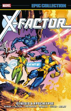 X-Factor Epic Collection: Genesis and Apocalypse X-Factor Epic Collection: Genesis and Apocalypse