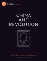 Nelson Modern History: China and Revolution