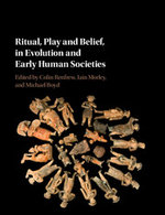 Ritual, Play, and Belief, in Evolution and Early Human Societies