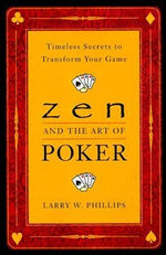Zen And The Art Of Poker