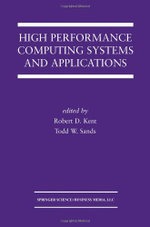 High Performance Computing Systems and Applications
