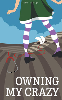 Owning My Crazy Owning My Crazy