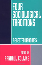 Four Sociological Traditions: Selected Readings