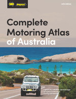 Complete Motoring Atlas of Australia 10th edition