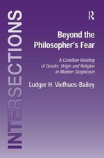 Beyond the Philosopher's Fear
