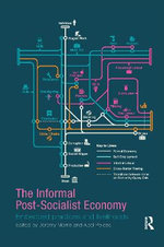 The Informal Post-Socialist Economy