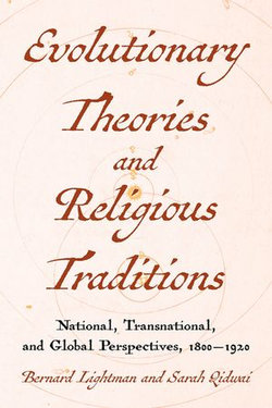 Evolutionary Theories and Religious Traditions Evolutionary Theories and Religious Traditions