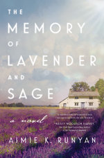 The Memory of Lavender and Sage