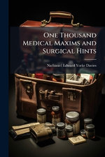 One Thousand Medical Maxims and Surgical Hints