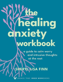The Healing Anxiety Workbook