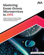 Mastering Event-Driven Microservices in AWS