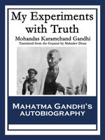 My Experiments with Truth