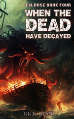 When the Dead Have Decayed