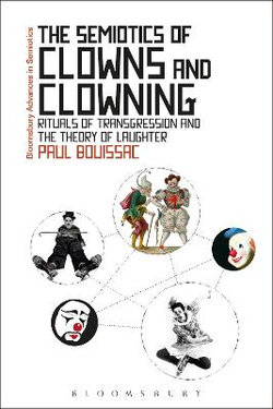 The Semiotics of Clowns and Clowning The Semiotics of Clowns and Clowning