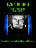 Ezra Pound - From Harpoons to Baboons