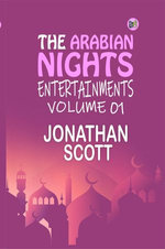 The Arabian Nights Entertainments Volume 01