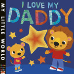 My Little World: I Love My Daddy
