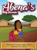 Abena's Big Dream Abena's Big Dream