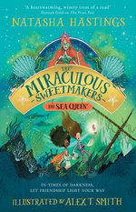 The Miraculous Sweetmakers