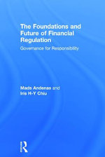 The Foundations and Future of Financial Regulation