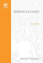 Ribonucleases, Part A: Functional Roles and Mechanisms of Action