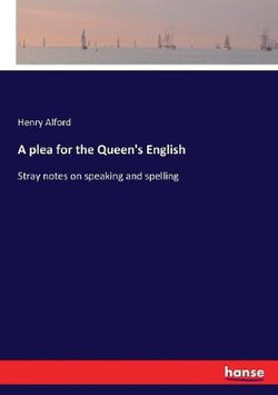 A plea for the Queen's English