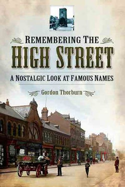 Remembering the High Street Remembering the High Street