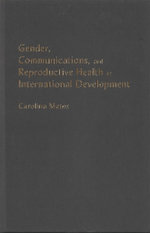 Gender, Communications, and Reproductive Health in International Development