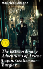 The Extraordinary Adventures of Arsene Lupin, Gentleman-Burglar