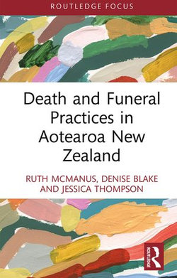Death and Funeral Practices in Aotearoa New Zealand
