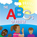 The ABC's of Prayer The ABC's of Prayer