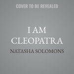 I Am Cleopatra