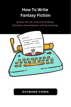 How To Write Fantasy Fiction