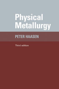Physical Metallurgy Physical Metallurgy