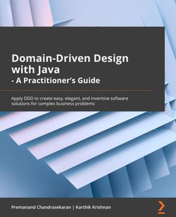 Domain-Driven Design with Java - A Practitioner's Guide