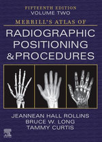 Merrill's Atlas of Radiographic Positioning and Procedures Volume 2 - E-Book Merrill's Atlas of Radiographic Positioning and Procedures Volume 2 - E-Book