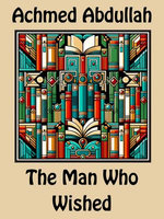 The Man Who Wished