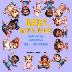 Baby, Let's Talk! Developing Baby's First 100 Words