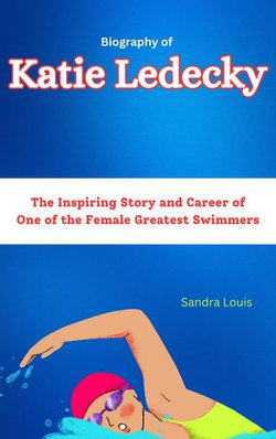 Biography of Katie Ledecky