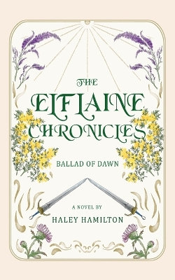The Elflaine Chronicles: Ballad of Dawn