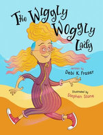 The Wiggly Woggly Lady