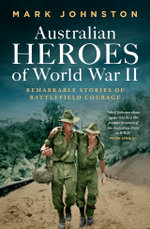 Australian Heroes of World War II