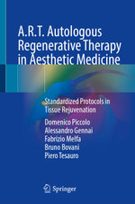 A.R.T. Autologous Regenerative Therapy in Aesthetic Medicine