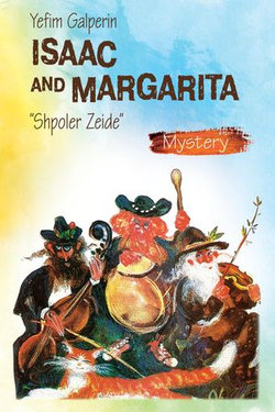 Isaac and Margarita (“Shpoler Zeide”)