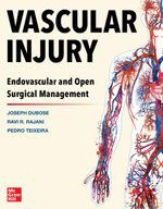 Vascular Injury: Endovascular and Open Surgical Management