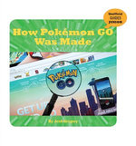 How Pokémon GO Was Made